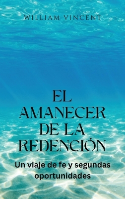 Book cover for El amanecer de la redenci�n