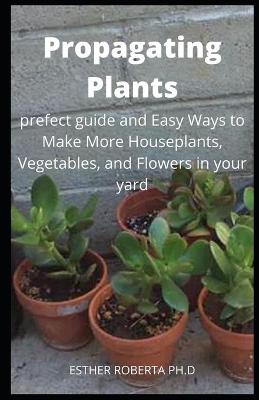 Book cover for Propagating Plants