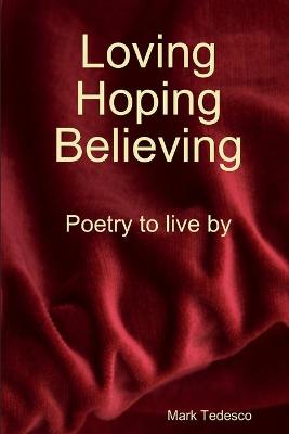 Book cover for Loving, Hoping, Believing