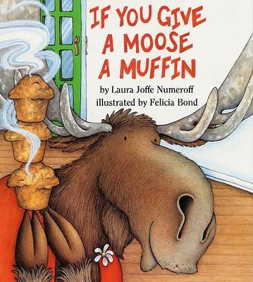 Cover of If You Give a Moose a Muffin