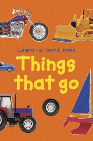 Cover of Learn-a-word Book: Things that Go