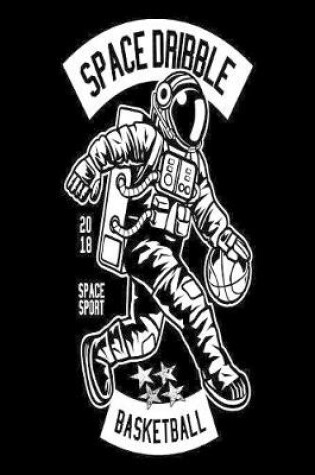 Cover of space dribble basketball