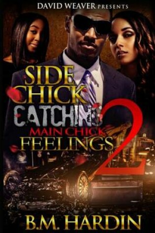 Cover of Side Chick Catching Main Chick Feelings 2