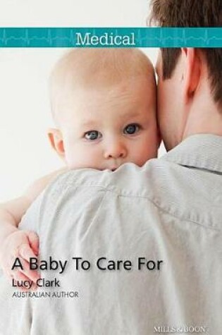 Cover of A Baby to Care for