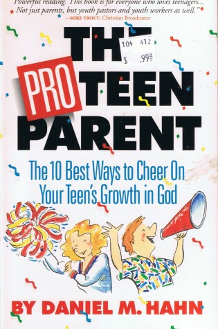 Cover of The Pro-Teen Parent