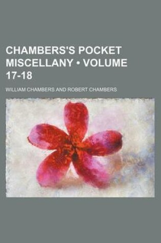 Cover of Chambers's Pocket Miscellany (Volume 17-18)