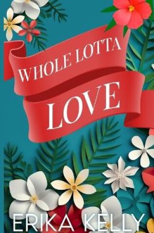 Cover of Whole Lotta Love (Alternate Special Edition Cover)