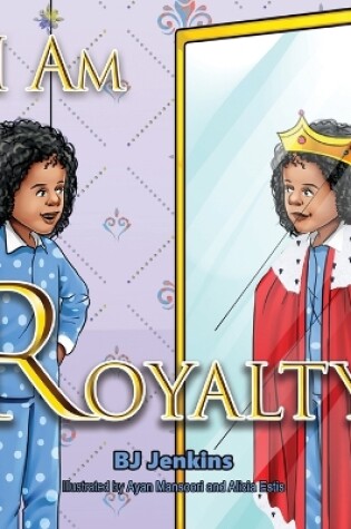 Cover of I Am Royalty
