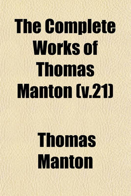 Book cover for The Complete Works of Thomas Manton (V.21)