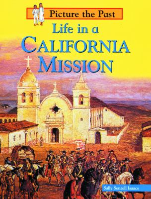 Cover of Life in a California Mission