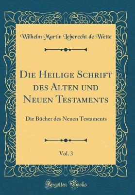Book cover for Die Heilige Schrift Des Alten Und Neuen Testaments, Vol. 3