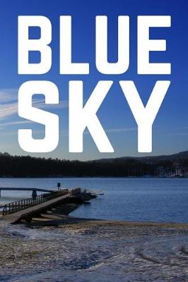 Book cover for Clear Blue Sky Notes, Comments and Other Random Musings