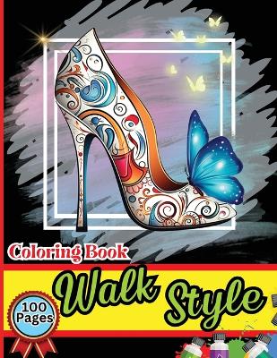 Book cover for Walk Style Coloring Book