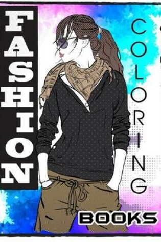 Cover of Fashion Coloring Books For Adults