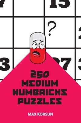 Book cover for 250 Medium Numbricks Puzzles