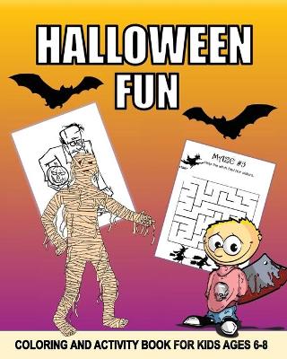 Book cover for Halloween Activity And Coloring Book Age 6 - 8