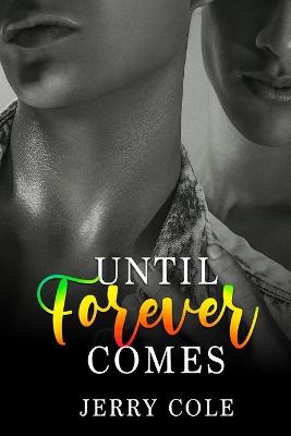 Book cover for Until Forever Comes