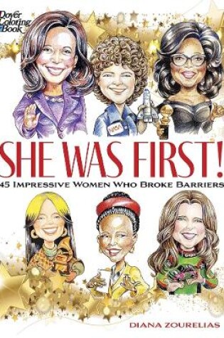 Cover of She Was First! 45 Impressive Women Who Broke Barriers