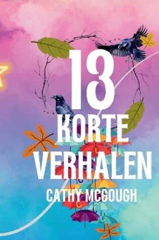 Cover of 13 Korte Verhalen