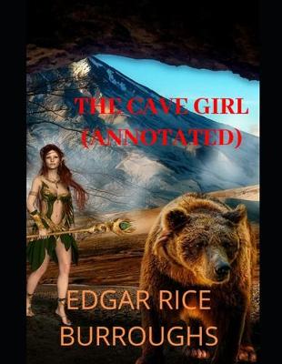 Book cover for The Cave Girl (Annotated)