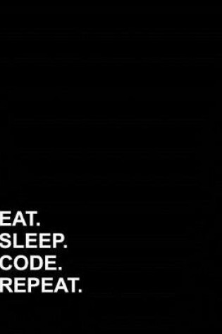 Cover of Eat Sleep Code Repeat