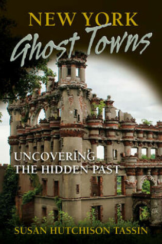 Cover of New York Ghost Towns