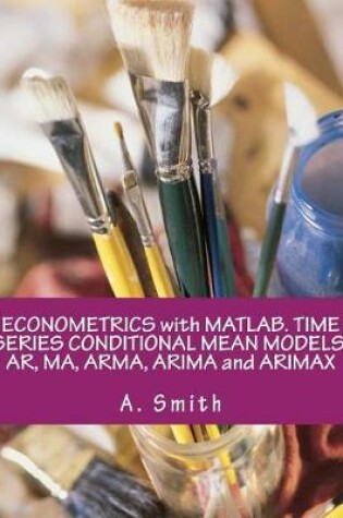 Cover of Econometrics with Matlab. Time Series Conditional Mean Models