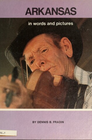 Cover of Arkansas in Words and Pictures