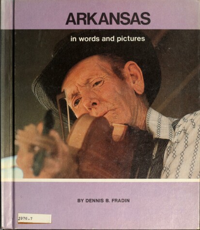Book cover for Arkansas in Words and Pictures