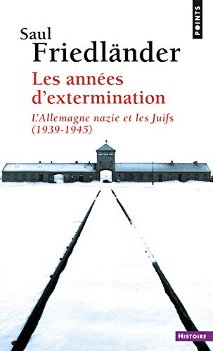 Book cover for Ann'es D'Extermination. L'Allemagne Nazie Et Les Juifs (1939-1945)(Les) T2