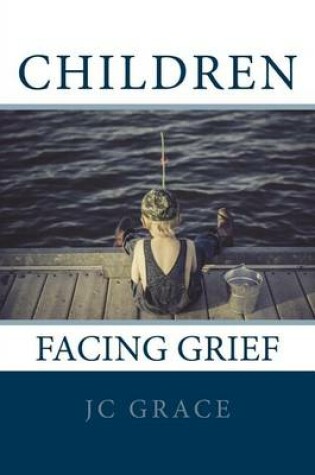Cover of Children Facing Grief