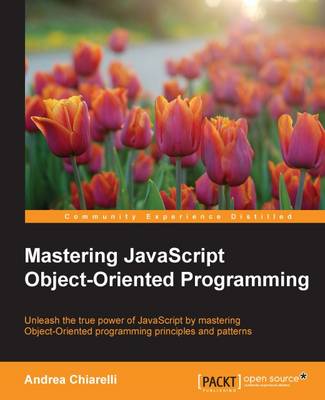 Book cover for Mastering JavaScript Object-Oriented Programming