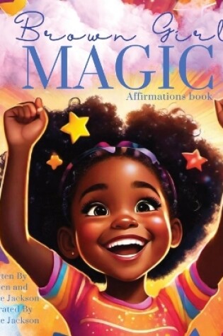 Cover of Brown Girl Magic (Affirmation book)