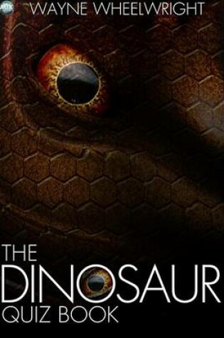 Cover of The Dinosaur Quiz Book