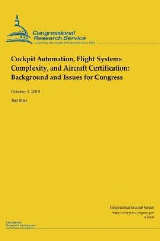 Cover of Cockpit Automation, Flight Systems Complexity, and Aircraft Certification