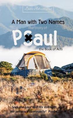 Book cover for Bible Adventures a Man with Two Names, the Story of Paul