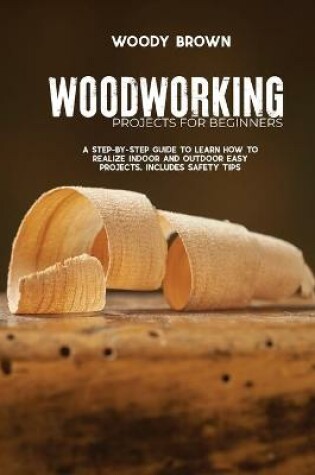 Cover of Woodworking Projects for Beginners