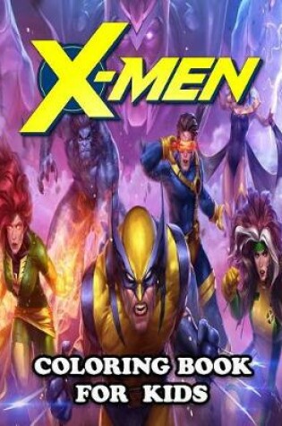 Cover of X-Men Coloring Book for Kids