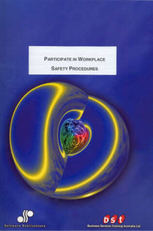 Cover of Participate in Workplace Safety Procedures