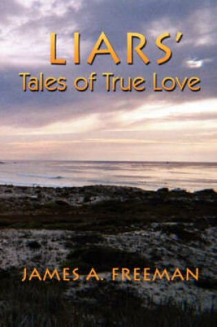 Cover of Liars' Tales of True Love