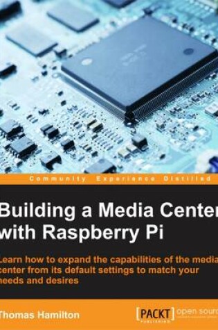 Cover of Building a Media Center with Raspberry Pi