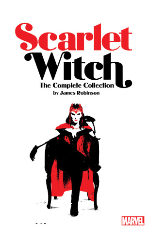 Book cover for Scarlet Witch By James Robinson: The Complete Collection