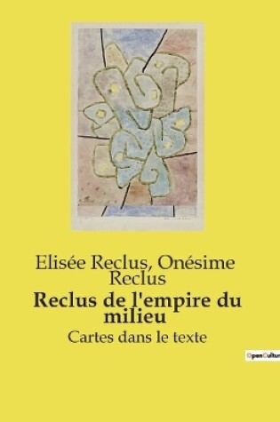 Cover of Reclus de l'empire du milieu