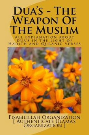 Cover of Dua's - The Weapon of the Muslim