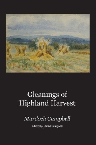 Cover of Gleanings of Highland Harvest