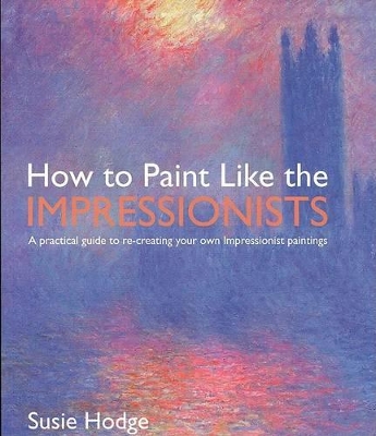 Book cover for Ht Paint Like The Impressionists