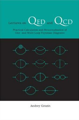 Cover of Lectures On Qed And Qcd: Practical Calculation And Renormalization Of One- And Multi-loop Feynman Diagrams