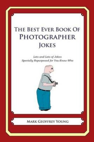 Cover of The Best Ever Book of Photographer Jokes