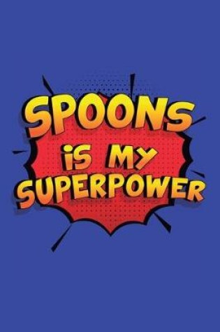 Cover of Spoons Is My Superpower