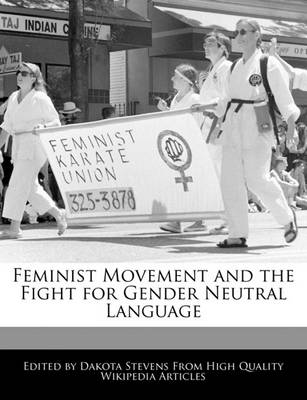 Book cover for Feminist Movement and the Fight for Gender Neutral Language